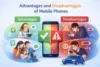 Advantages and disadvantages of mobile phones  - Post Thumbnail