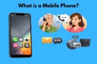 What Is a Mobile Phone? A small device, big impact