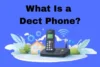 What Is a DECT Phone? How It Works, Range, Security, and Buying Guide (2026) - Post Thumbnail