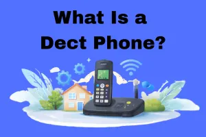 What Is a DECT Phone? How It Works, Range, Security, and Buying Guide (2026)