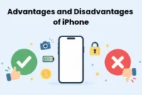 Advantages and Disadvantages of iPhone: Pros and Cons Explained 
