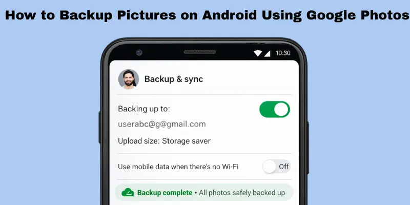 how to backup phone photos on android phone