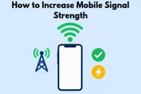 How to Increase Mobile Signal Strength: 10 Easy Fixes That Work