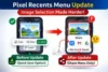 Pixel Recents Menu Update Makes Image Selection Harder - Post Thumbnail