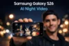 Samsung Galaxy S26 AI night video: Teaser shows low-light magic before launch - Post Thumbnail