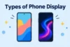 Types of Phone Display: Which One Is Best for You? - Post Thumbnail