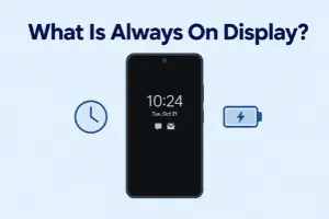 What Is Always On Display? Meaning, Benefits, and Battery Facts